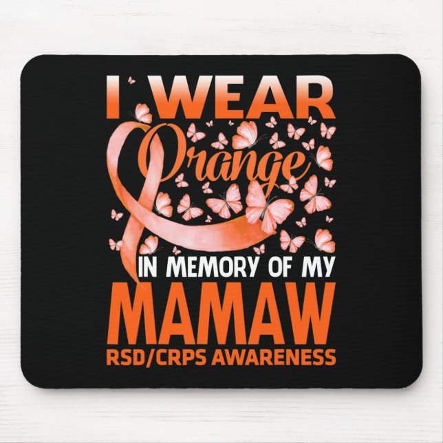 I Wear Orange For My Mamaw RSD CRPS Awareness  Mouse Pad (Front)