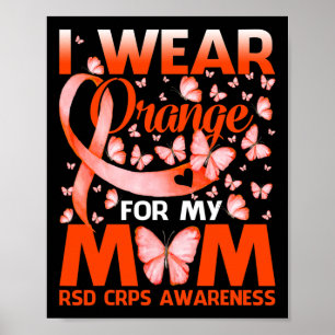 I Wear Orange For My Mom RSD CRPS Awareness Butter Poster