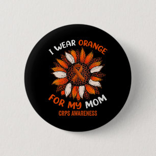 I Wear Orange For My Mum Crps Awareness Month Oran 6 Cm Round Badge