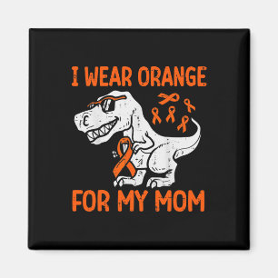 I Wear Orange For My Mum Dinosaur Multiple Scleros Magnet