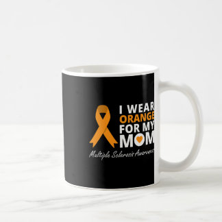 I Wear Orange For My Mum Ms Awareness Ribbon Warri Coffee Mug