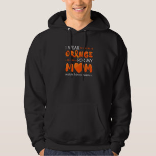 I Wear Orange For My Mum Ms Awareness Ribbon Warri Hoodie