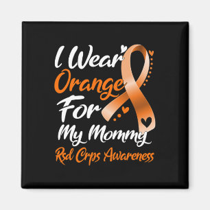 I Wear Orange For My Mummy Rsd Crps Awareness Magnet