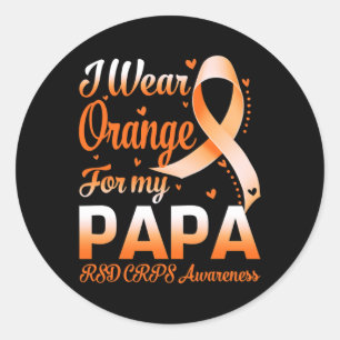 I Wear Orange For My Papa Rsd Crps Awareness Ribbo Classic Round Sticker