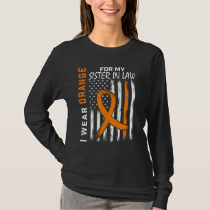 I Wear Orange For My Sister In Law Leukemia Awaren T-Shirt
