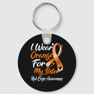 I Wear Orange For My Sister Rsd Crps Awareness 1 Key Ring