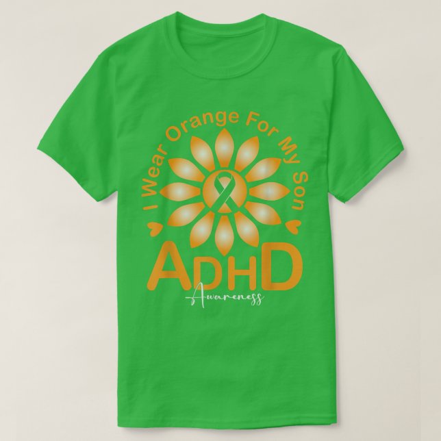 I Wear Orange For My Son ADHD Awareness Sunflower  T-Shirt (Design Front)