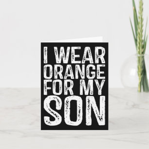 I Wear Orange For My Son Leukaemia Awareness Card