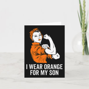 I Wear Orange For My Son Leukemia Awareness Month Card