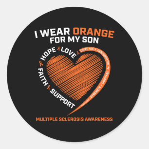I Wear Orange For My Son Multiple Sclerosis Awaren Classic Round Sticker