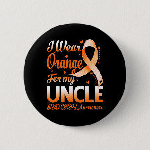 I Wear Orange For My Uncle Rsd Crps Awareness Ribb 6 Cm Round Badge