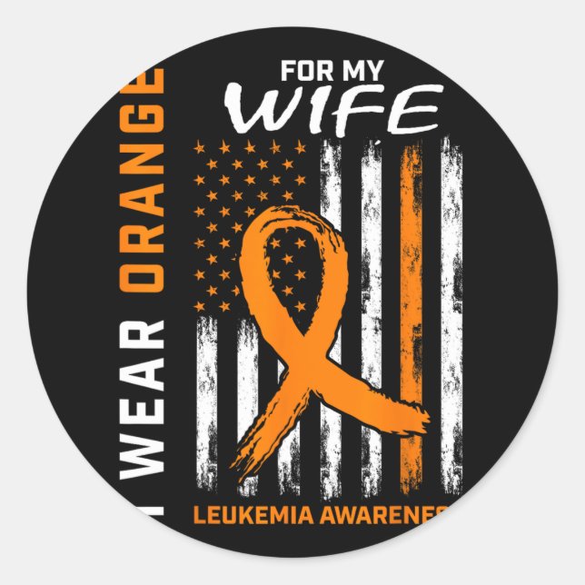 I Wear Orange For My Wife Leukaemia Awareness Amer Classic Round Sticker (Front)