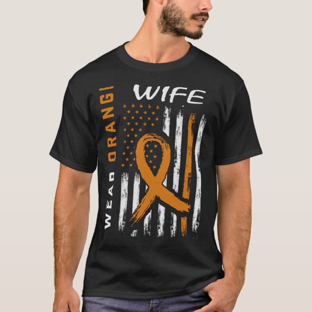 I Wear Orange For My Wife Leukaemia Awareness Amer T-Shirt (Front)