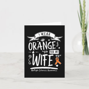 I Wear Orange For My Wife Ms Multiple Sclerosis Aw Card