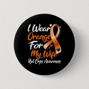 I Wear Orange For My Wife Rsd Crps Awareness 1 6 Cm Round Badge