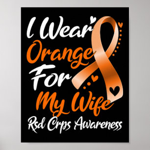 I Wear Orange For My Wife Rsd Crps Awareness 1  Poster