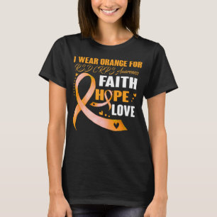 I Wear Orange For RSD CRPS AWARENESS Faith  Hope  T-Shirt