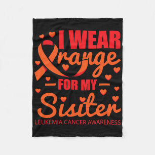 I Wear Orange For Sister Leukaemia  Fleece Blanket