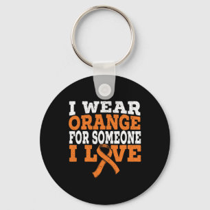 I Wear Orange For Someone I Love Leukaemia Awarene Key Ring