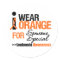 I Wear Orange For Someone Special