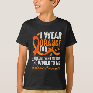I Wear Orange For Someone Who Means The World To M T-Shirt