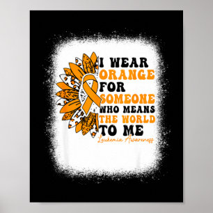 I Wear Orange For Someone Who Means World To Me Le Poster