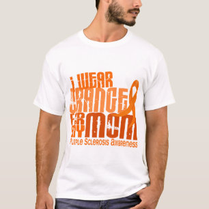 I Wear Orange Mum Multiple Sclerosis MS T-Shirt
