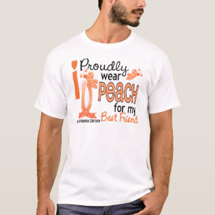 I Wear Peach For My Best friend 27 Uterine Cancer T-Shirt