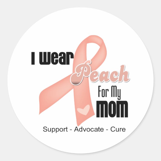 I Wear Peach For My Mum - Uterine Cancer Classic Round Sticker (Front)