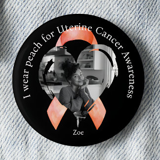 I Wear Peach for Uterine Cancer Awareness Photo 6 Cm Round Badge