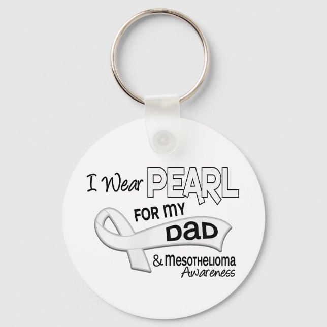 I Wear Pearl For My Dad 42 Mesothelioma Key Ring (Front)