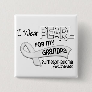 I Wear Pearl For My Grandpa 42 Mesothelioma 15 Cm Square Badge