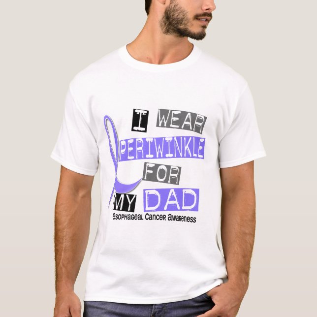 I Wear Periwinkle For My Dad Oesophageal Cancer T-Shirt (Front)