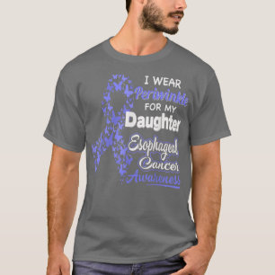 I wear Periwinkle for my Daughter Oesophageal Can T-Shirt