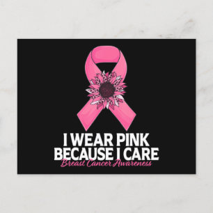 i Wear Pink Because i Care Sunflower Breast Cancer Postcard