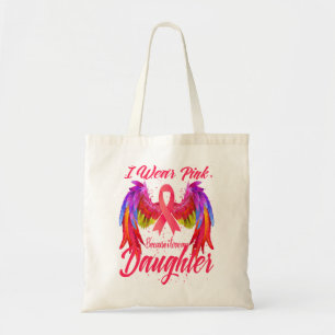 I Wear Pink Because I Love My Daughter Wings Tote Bag