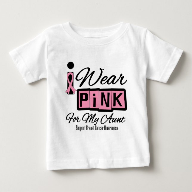 I Wear Pink Breast Cancer Aunt (Retro) Baby T-Shirt (Front)