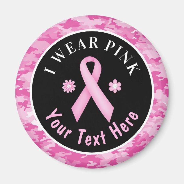 I Wear Pink Breast Cancer Awareness Camouflage Mag Magnet (Front)