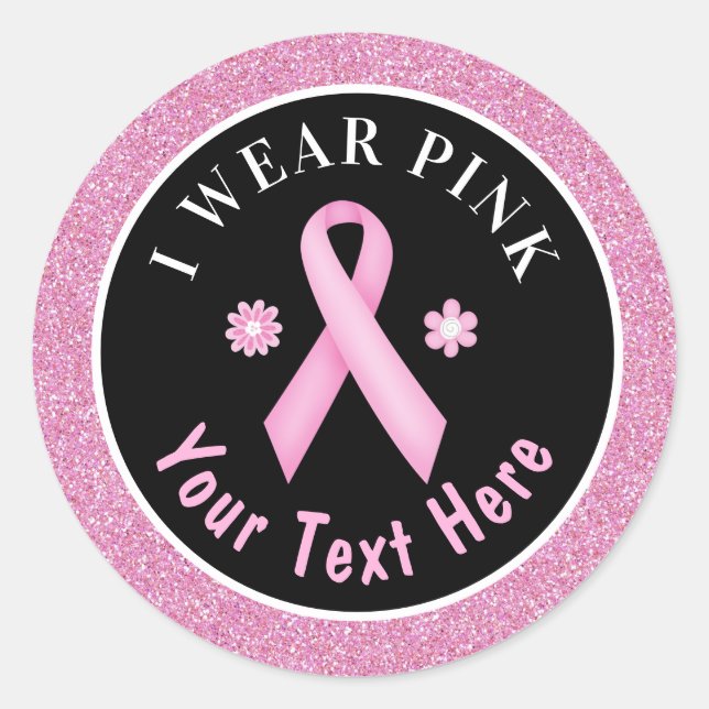 I Wear Pink Breast Cancer Awareness Glitter Classi Classic Round Sticker (Front)