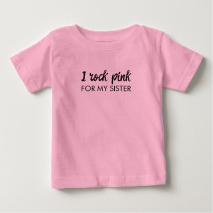 I Wear Pink   Custom Name Cancer Support Quote Baby T-Shirt
