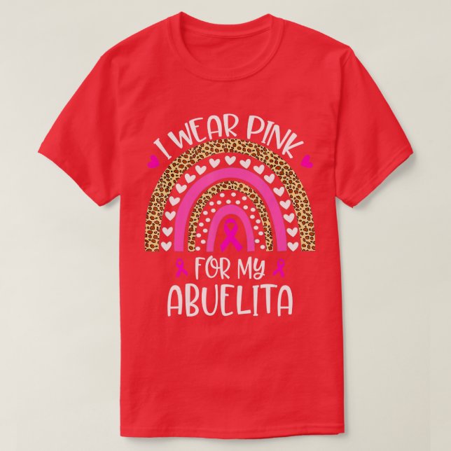 I Wear Pink For Abuelita Breast Cancer Month Suppo T-Shirt (Design Front)