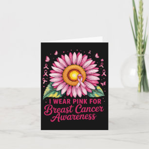 I Wear Pink For Breast Cancer Awareness Card