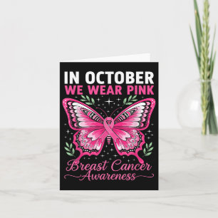 I Wear Pink For Breast Cancer Awareness Card