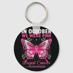 I Wear Pink For Breast Cancer Awareness Key Ring