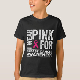 I Wear Pink For Breast Cancer Awareness Pink Ribbo T-Shirt