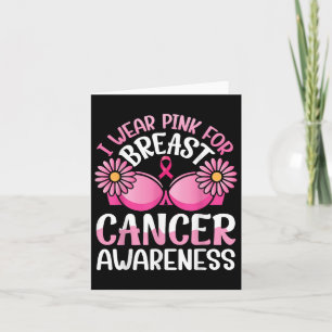 I Wear Pink For Breast Cancer Awareness Warrior Su Card