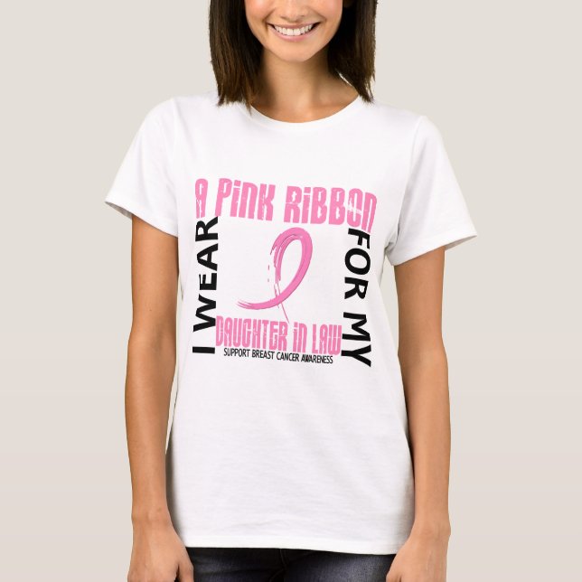 I Wear Pink For Daughter-In-Law 46 Breast Cancer T-Shirt (Front)