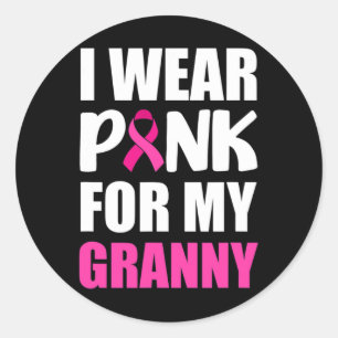 I Wear Pink For Granny Pink Ribbon Breast Cancer A Classic Round Sticker