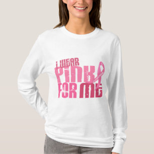 I Wear Pink For Me 6.4 Breast Cancer T-Shirt