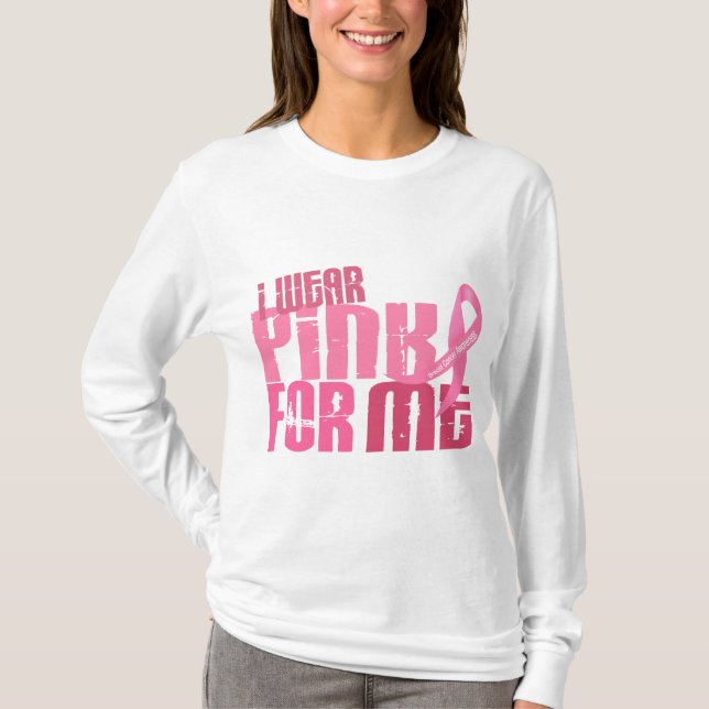 I Wear Pink For Me 6.4 Breast Cancer T-Shirt (Front)